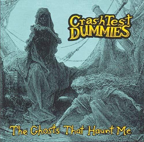 Crash Test Dummies- Ghosts That Haunt Me ( LP )