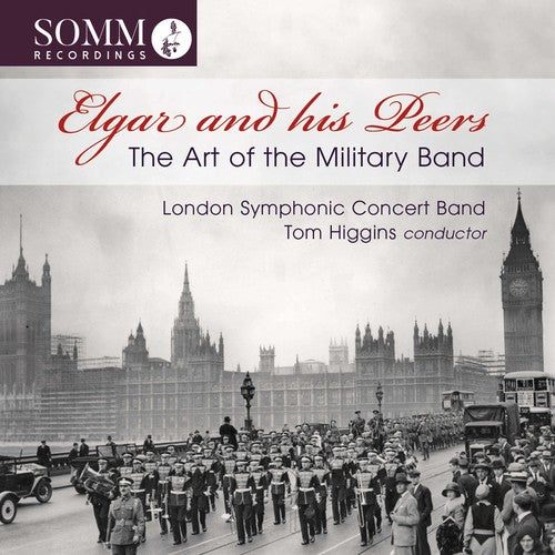 Elgar / Higgins: Art of the Military Band - COMPACT DISCS