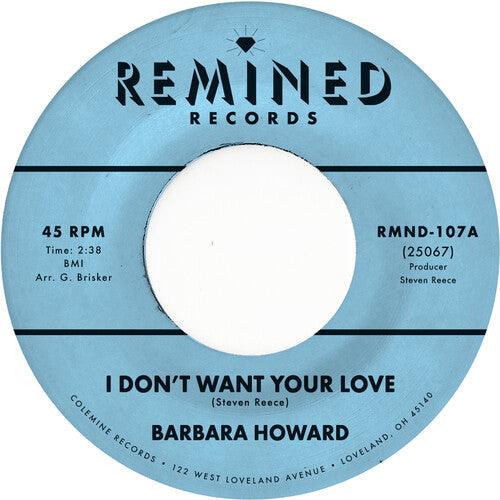 Barbara Howard- I Don't Want Your Love ( LP )