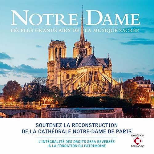 Notre-Dame: Les Plus Grands Airs De La Musique: Notre-Dame: Les Plus Grands Airs De La Musique Sacree { Record }