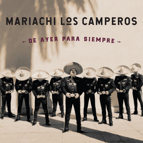 Mariachi Los Camperos: De Ayer Para Siempre - CD