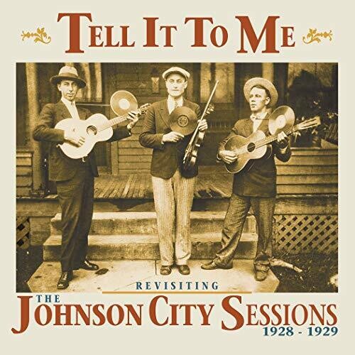 Various Artists: Tell It To Me: Johnson City Sessions Revisted - COMPACT DISCS