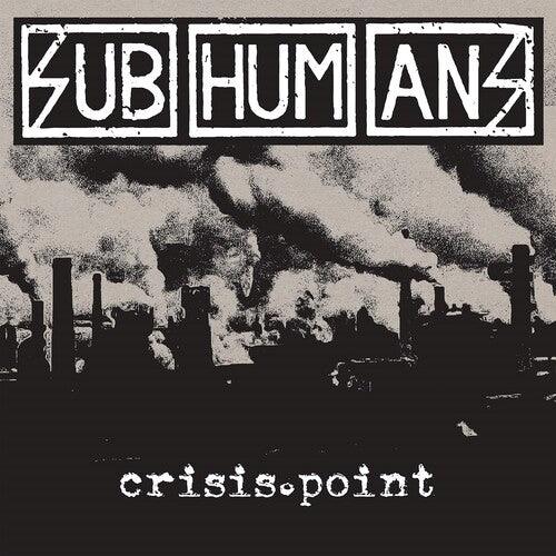 The Subhumans- Crisis Point ( LP )