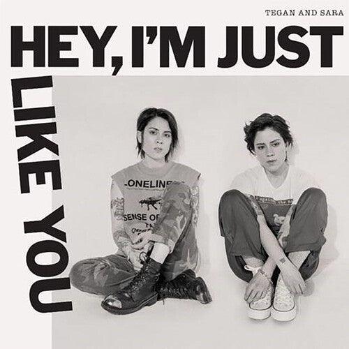 Tegan and Sara- Hey, I'm Just Like You ( LP )