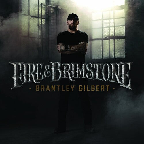 Brantley Gilbert: Fire & Brimstone - COMPACT DISCS