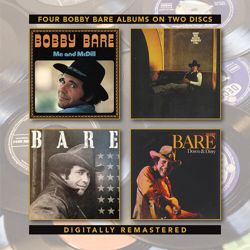 Bobby Bare: Me & McDill / Sleeper Wherever I Fall / Bare / Down & Dirty - COMPACT DISCS