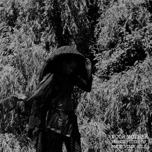 Moor Mother: Analog Fluids Of Sonic Black Holes { Record }