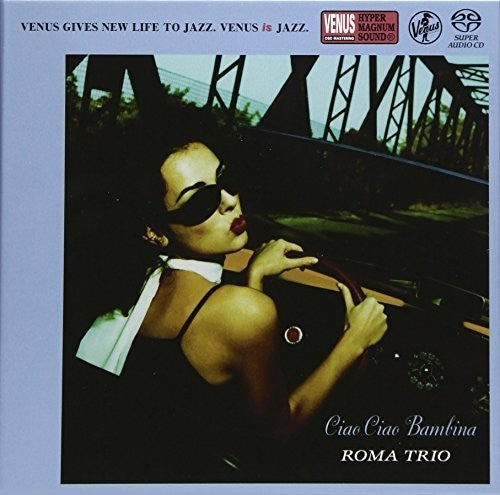Roma Trio: Ciao Ciao Bambina - SUPER-AUDIO CD