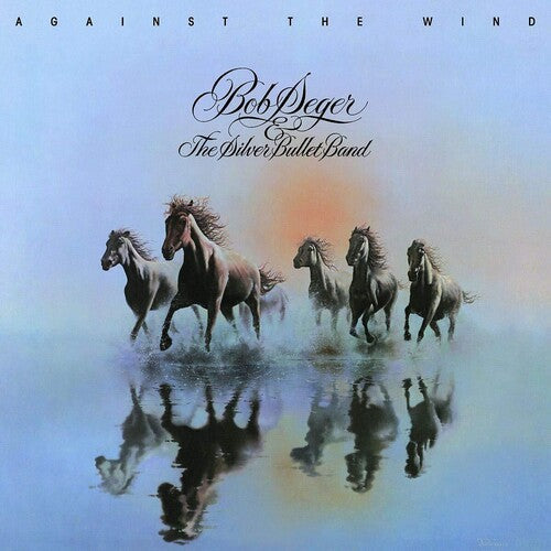 Bob Seger & the Silver Bullet Band- Against The Wind ( LP )