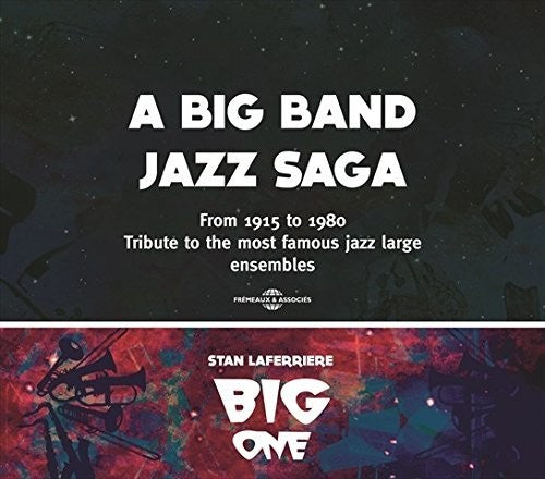 Stan Laferriere: Tribute To The Most Famous Jazz Large Ensembles - CD