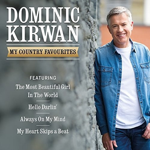 Dominic Kirwan: My Country Favourites - COMPACT DISCS