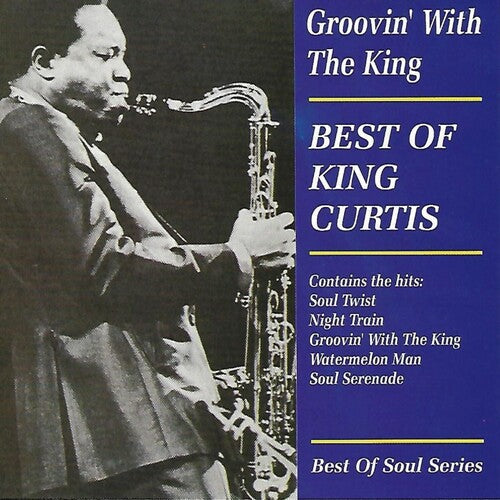 King Curtis: Groovin with the King - CD