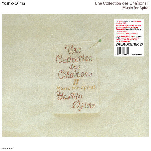 Yoshio Ojima: Une Collection des Chainons II: Music For Spiral { Record }