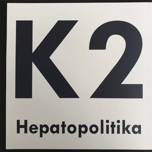 K2: Hepatopolitika { Record }
