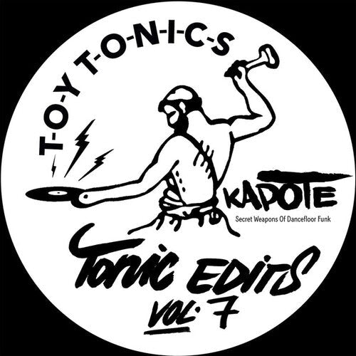 Kapote: Tonics Edits Vol. 7 - 12-INCH SINGLE