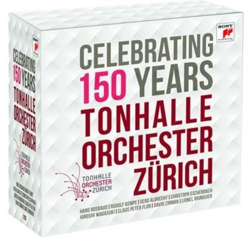 Celebrating 150 Years Tonhalle-Orchester Zurich: Celebrating 150 Years Tonhalle-Orchester Zurich / Various - COMPACT DISCS