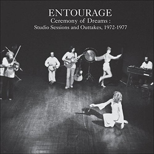 Entourage: Ceremony of Dreams: Studio Sessions & Outtakes { Record }
