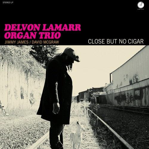 Delvon Lamarr Organ Trio- Close But No Cigar ( LP )