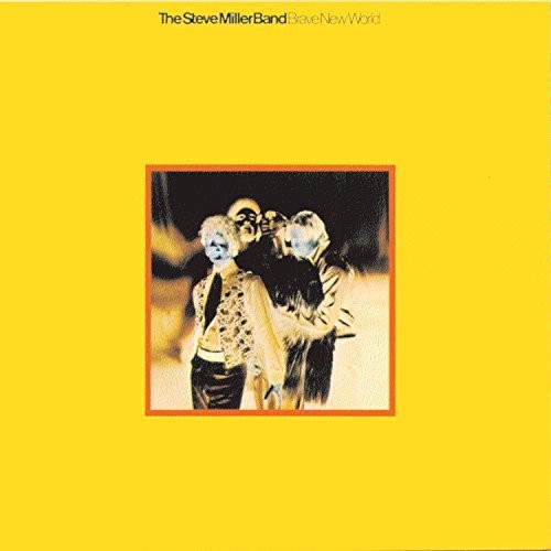Steve Miller: Brave New World - VINYL