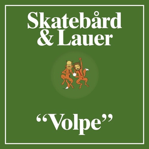 Skatebard & Lauer: Volpe - 12-INCH SINGLE