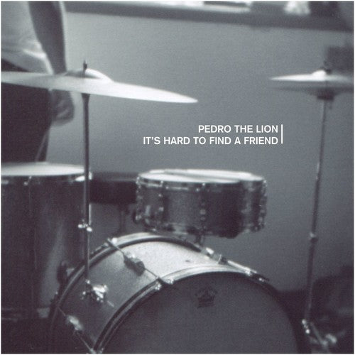 Pedro the Lion: It's Hard To Find A Friend - VINYL