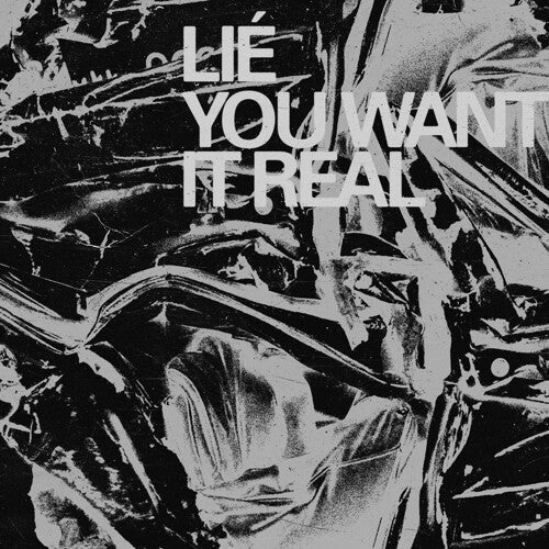 Lie- You Want It Real ( LP )