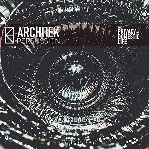 Basanta / Architek Percussion: Privacy of Domestic Life { Record }