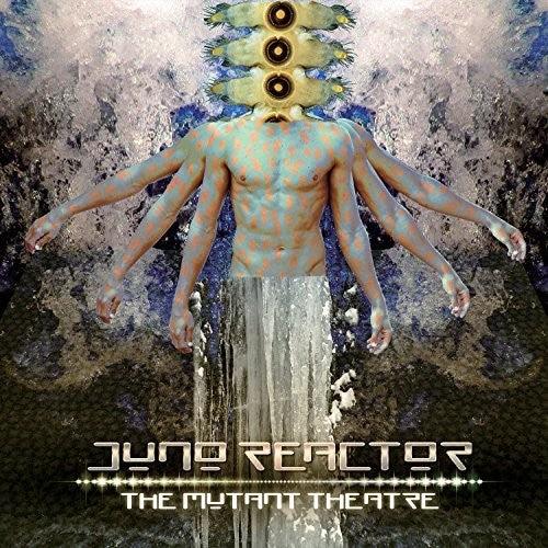 Juno Reactor- Mutant Theatre ( LP )