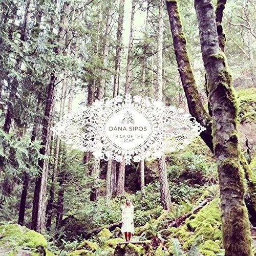 Dana Sipos: Trick Of The Light { Record }