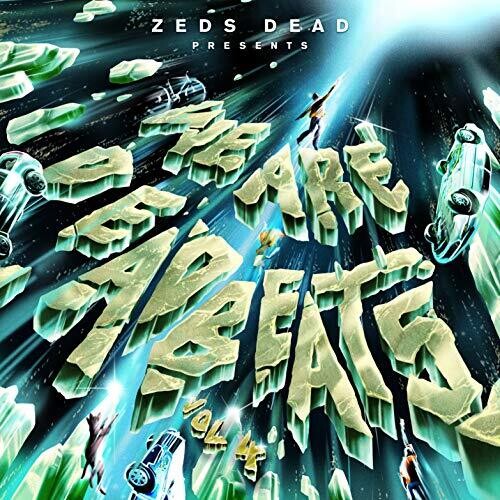 Zeds Dead: We Are Deadbeats, Vol. 4 { Record }