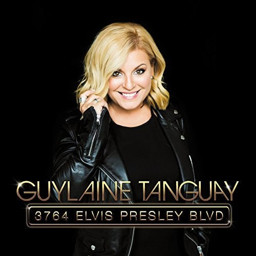 Guylaine Tanguay: 3764 Elvis Presley BLVD - COMPACT DISCS