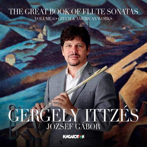 Martinu / Ittzes / Gabor: Great Book of Flute Sonatas 6 - COMPACT DISCS
