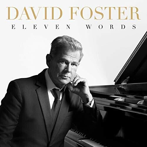 David Foster: Eleven Words - COMPACT DISCS