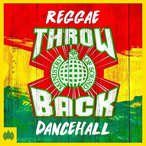 Ministry of Sound: Throwback Reggae Dancehall: Ministry Of Sound: Throwback Reggae Dancehall / Various - CD