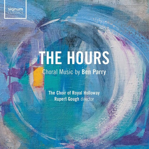 Royal Holloway University Choir Gough: Hours - COMPACT DISCS