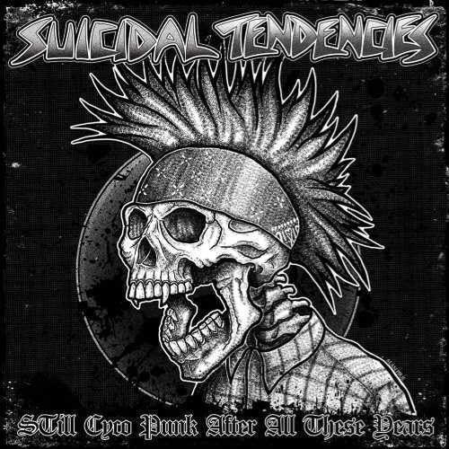 Suicidal Tendencies: Still Cyco Punk After All These Years - VINYL