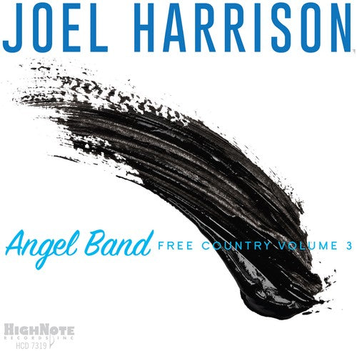 Joel Harrison: Angel Band - Free Country Volume 3 - CD