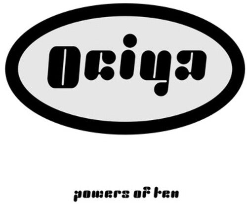 Ociya Aka Patricia & Tin Man: Powers Of Ten { Record }