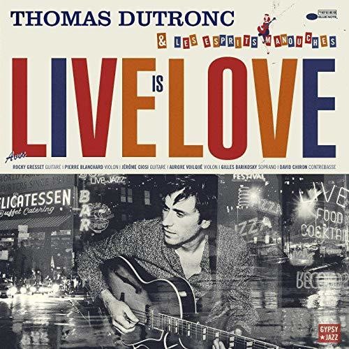 Thomas Dutronc: Live Is Love - VINYL