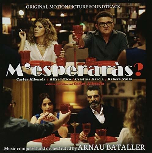 Arnau Bataller: M'Esperaras: You'll Wait For Me (Original Soundtrack) - CD