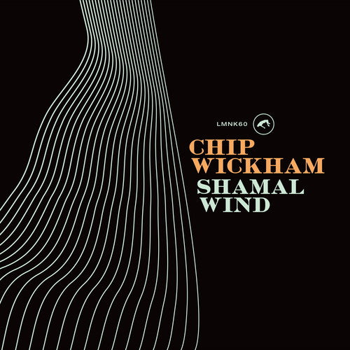 Chip Wickham: Shamal Wind - VINYL
