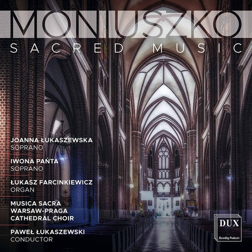 J. Lukaszewska Panta Chor Katedry Warszawsko-Praskiej Musica Sacra Musica Sacra Warsaw-Praga Cath: Sacred Music - COMPACT DISCS