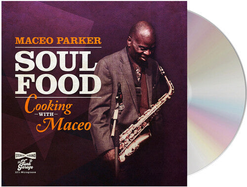 Maceo Paker: Soul Food - Cooking With Maceo - CD