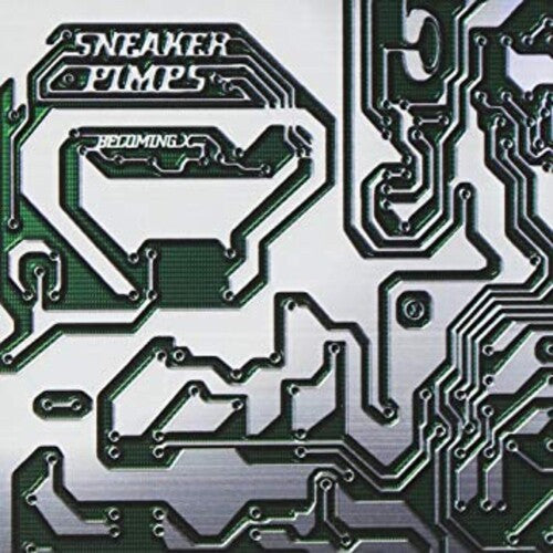 Sneaker Pimps: Becoming X { Record }