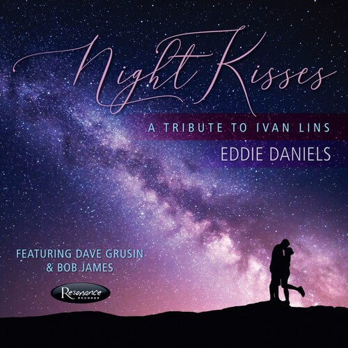 Eddie Daniels: Night Kisses - A Tribute To Ivan Lins - CD