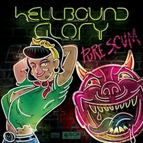 Hellbound Glory- Pure Scum ( LP )