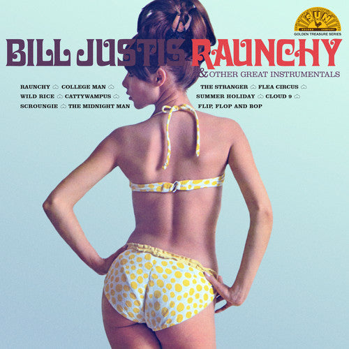 Bill Justis: Raunchy & Other Great Instrumentals - VINYL