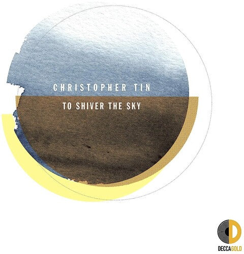 Christopher Tin: To Shiver the Sky { Record }
