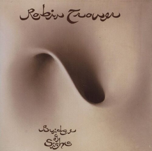 Robin Trower: Bridge Of Sighs { Record }