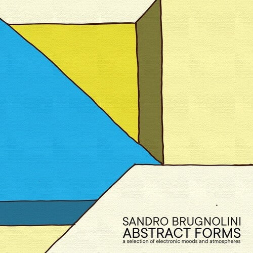 Sandro Brugnolini: Abstract Forms { Record }